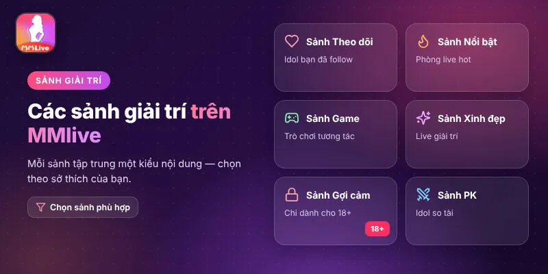 Khám phá các sảnh giải trí nổi bật trên MMlive